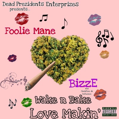 Wake N Bake Love Makin