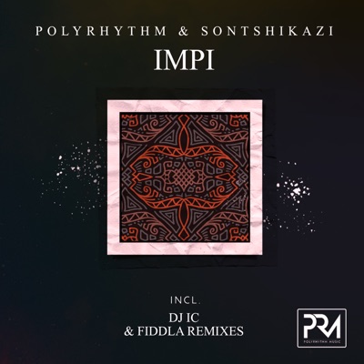 Impi (Incl. DJ IC & FIDDLA Remixes) - EP