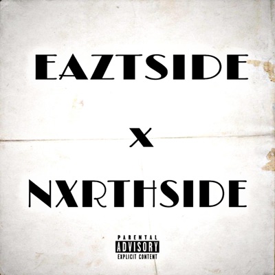 Eastside x Northside (feat. Bxhne) - Single