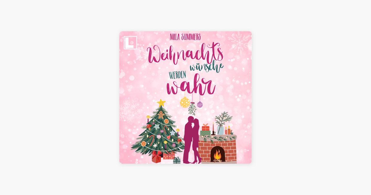 ‎Weihnachtswünsche werden wahr (ungekürzt) in Apple Books