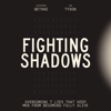 Fighting Shadows - Jefferson Bethke & Jon Tyson