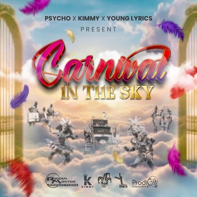Carnival In the Sky (feat. Kimmy & Young Lyrics) - Single