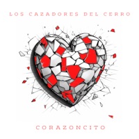 Corazoncito - Single - Los Cazadores Del Cerro