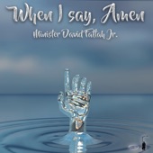 When I Say, Amen artwork