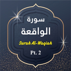 Surah Al-Waqiah, Pt. 2