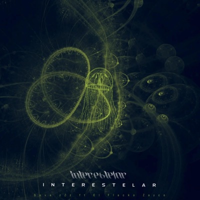 Interestelar (Gova zZz & El Flacko Zayco Remix) - Single