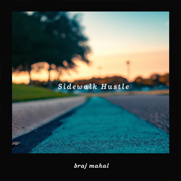 Sidewalk Hustle - EP