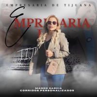 Empresaria De Tijuana (feat. Mando Garcia) - Single - Corridos Personalizados