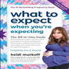 What to Expect When You’re Expecting (5th Edition) - Heidi Murkoff