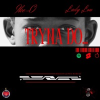 Tryna Do - Single - Ike-O