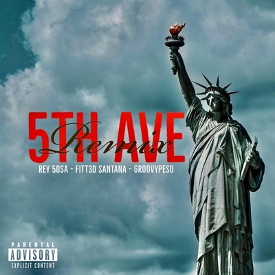 5th Ave (feat. Fitt3d Santana & Groovypeso) [Remix] - Single