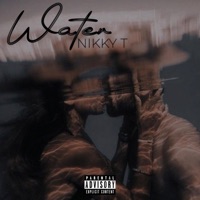 Water - Single - Nikky T
