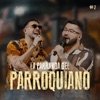 La Parranda del Parroquiano #2 (En Vivo) [feat. Ronald Borjas] - Single