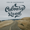 Calvary Road - Colin Buchanan