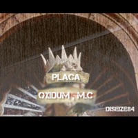 PLACA (feat. Oxi Dum & M.C) - Single - Diseize84