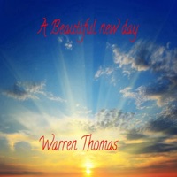 A Beautiful New Day - Single - Warren Thomas