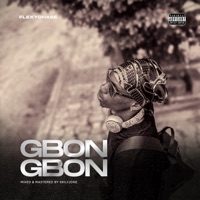 Gbon Gbon - Single - FlexyChase