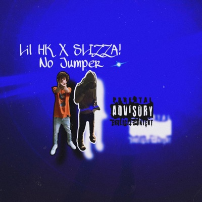 No Jumper (feat. Lil HK) - Single