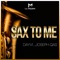 Sax To Me - Dayvi & Joseph Qas lyrics