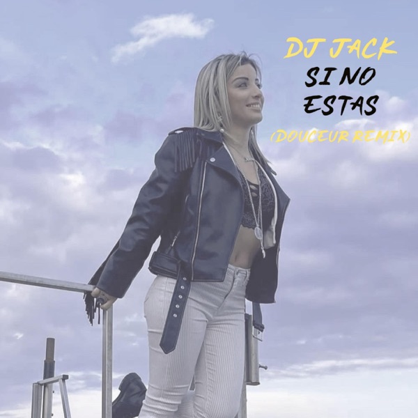 Dj Jack Tarraxo (Si no estas)