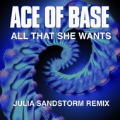 All That She Wants (Julia Sandstorm Radio Remix) artwork