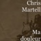 Ma douleur - Chris Martell lyrics