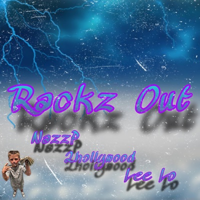 Rackz Out (feat. 2hollywood & Lee Lo) - Single