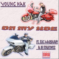 On My Hog (feat. Slic Maqkaroy & Dj Streethitz) - Single - Young Hak