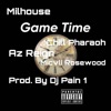 Game Time (feat. Az Reign, Chill Pharaoh & Micvli Rosewood) - Single