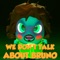We Don't Talk About Bruno (Encanto) - The Moonies lyrics