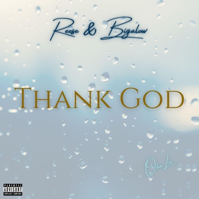 Thank God (feat. Reese & Bigalow) - Single