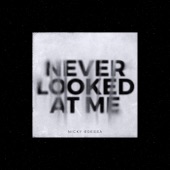 Never Looked at Me artwork