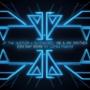 Me & My Brother (EDM Rap Remix)