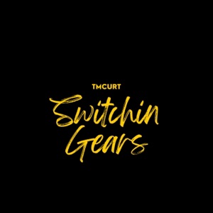 Switchin Gears