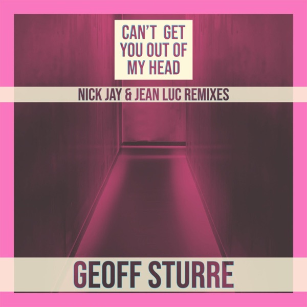 Can't Get You Out of My Head - EP