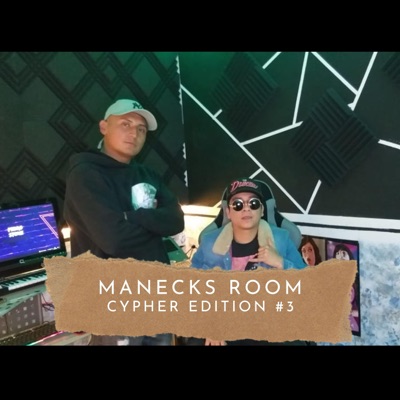 Manecks Room (Cypher Edition) #2 (feat. Moreno Raseck) - Single