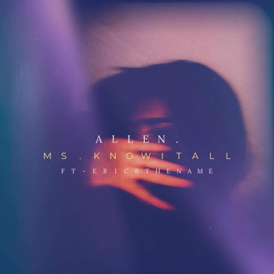 Ms. KnowItAll (feat. Ericbthename) - Single