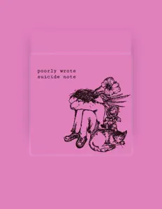 聆聽 poorly wrote suicide note、觀看音樂影片、閱讀小傳、查看巡演日期等！