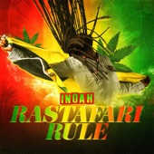 I Noah - Rastafari Rule