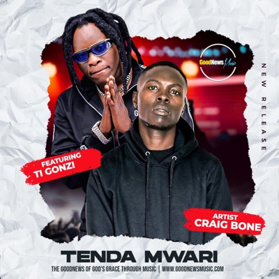 Tenda Mwari (feat. Ti Gonzi) - Single