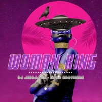 Woman King (feat. Afro Brotherz) - Single - Dj Msoja SA