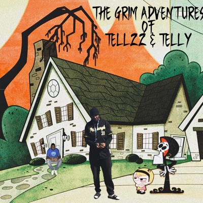 The Grim Adventures of Tellzz&telly