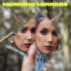 Nessi Gomes - Morning Mirrors artwork