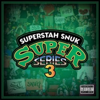 Super Series 3 - EP - Superstah Snuk