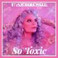 So Toxic