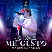 La Mafia Me Gusto - Single - Marco Granillo