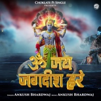 Om Jai Jagdish Hare - Single - Ankush Bhardwaj