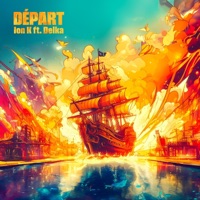 DÉPART - Single - Ion K & Delka
