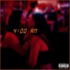 4:00 Am - Single (feat. Sk8r Sleaz) - Single