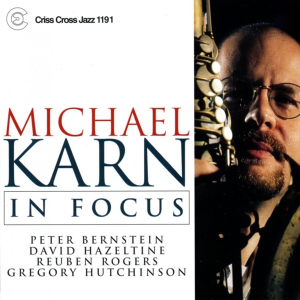 In Focus (feat. Peter Bernstein, David Hazeltine, Reuben Rogers & Greg Hutchinson)